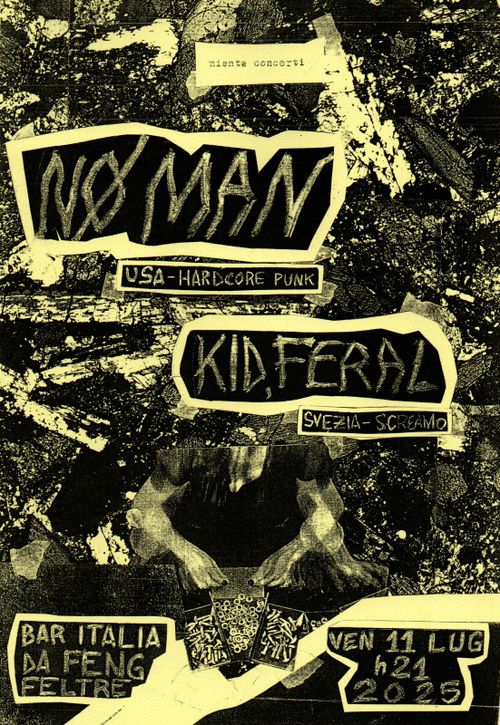 nienteconcerti: NO MAN (USA) + KID FERAL (SWE) @ FENG